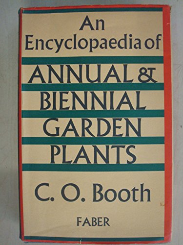 9780571027989: Encyclopaedia of Annual and Biennial Garden Plants