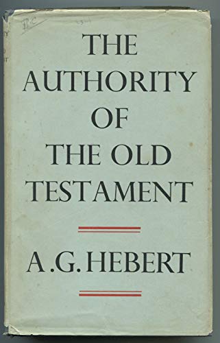 Beispielbild fr The Authority of the Old Testament zum Verkauf von Better World Books