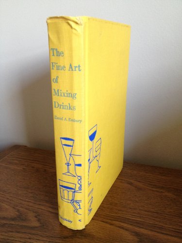 Imagen de archivo de The Fine Art of Mixing Drinks a la venta por GF Books, Inc.
