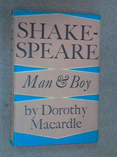 Shakespeare, Man and Boy (9780571043828) by Macardle, Dorothy