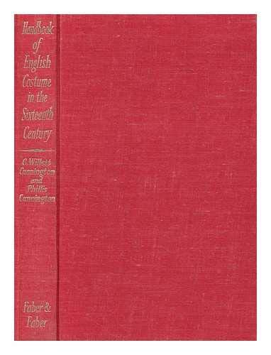 Handbook of English costume in the sixteenth century, (9780571046928) by Cunnington, C. Willett