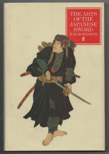 9780571047239: The Arts of the Japanese Sword (The arts of the East)