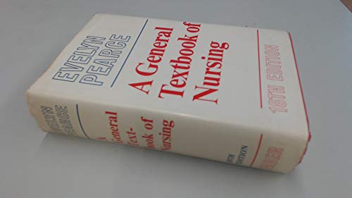 Stock image for A general textbook of nursing: A compendium of nursing knowledge, for sale by Mispah books