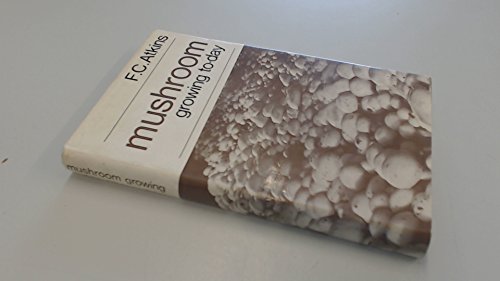 Beispielbild fr Mushroom Growing Today zum Verkauf von WorldofBooks
