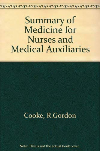 Imagen de archivo de Summary of Medicine for Nurses and Medical Auxiliaries a la venta por Goldstone Books