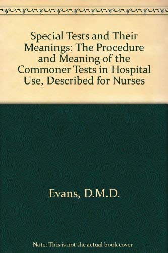 Immagine dell'editore per Special Tests and Their Meanings: The Procedure and Meaning of the Commoner T. venduto da madelyns books