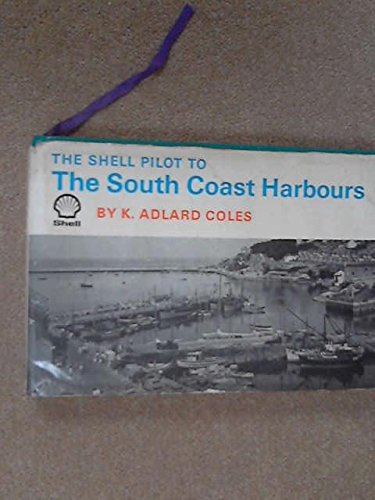 Imagen de archivo de Pilot to the South Coast Harbours (Shell Guides) a la venta por WorldofBooks