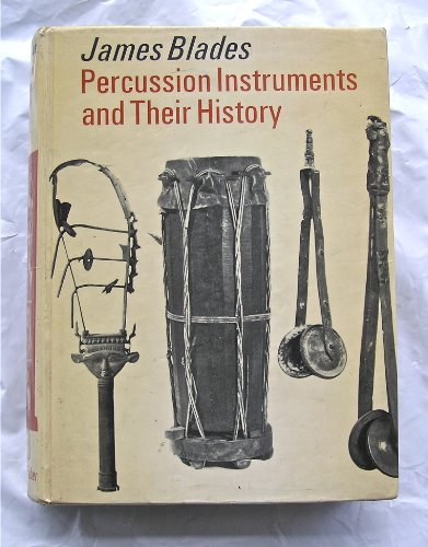 Imagen de archivo de Percussion Instruments and Their History a la venta por Anybook.com