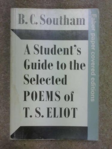 Imagen de archivo de A student's guide to the Selected poems of T. S. Eliot (Faber paper-covered editions) a la venta por ThriftBooks-Dallas