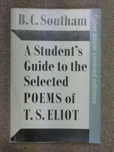 9780571048472: A student's guide to the Selected poems of T. S. Eliot (Faber paper-covered editions)