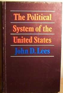 The political system of the United States (9780571048786) by Lees, John David