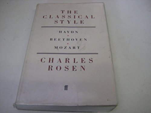 The classical style: Haydn, Mozart, Beethoven (Faber paperbacks)