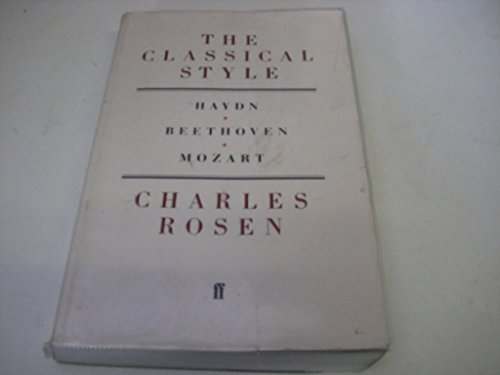 9780571049059: The classical style: Haydn, Mozart, Beethoven (Faber paperbacks)