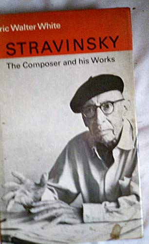 Beispielbild fr Stravinsky: The Composer and His Works zum Verkauf von WorldofBooks