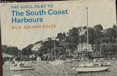 Imagen de archivo de Pilot to the South Coast Harbours (Shell Guides) a la venta por WorldofBooks