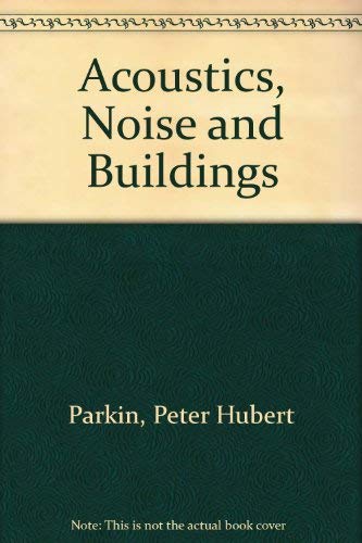 9780571049523: Acoustics, Noise and Buildings