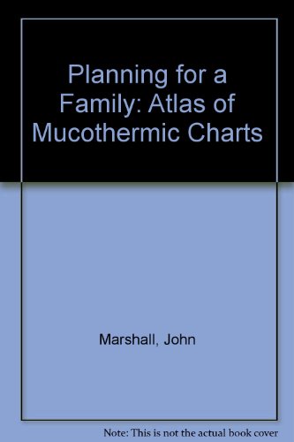 Beispielbild fr Planning for a Family: An Atlas of Mucothermic Charts zum Verkauf von PsychoBabel & Skoob Books
