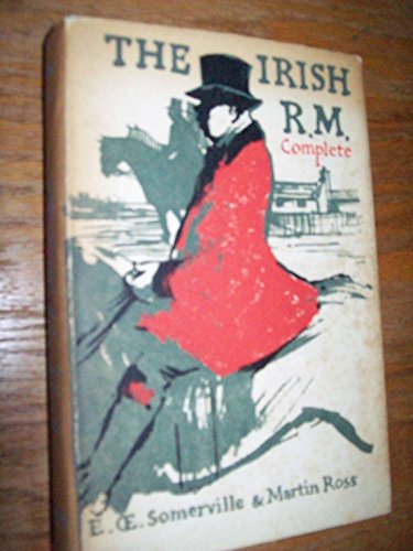 The Irish R.M. Complete - Somerville, E.OE.; Ross, Martin