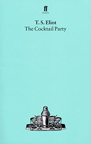 The Cocktail Party (Faber Drama) (9780571051885) by Eliot, T. S.
