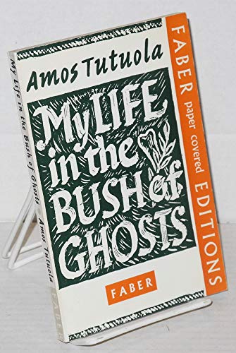9780571058679: My Life In the Bush of Ghosts
