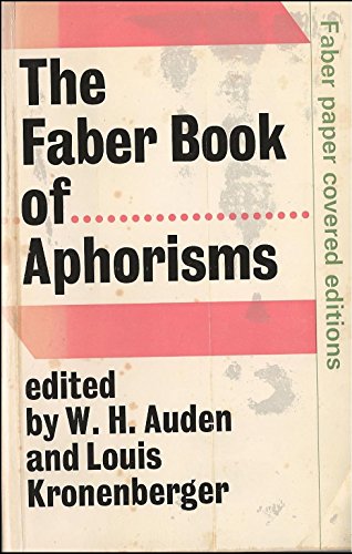 Stock image for The Faber Book of Aphorisms: A Personal Selection for sale by Anybook.com