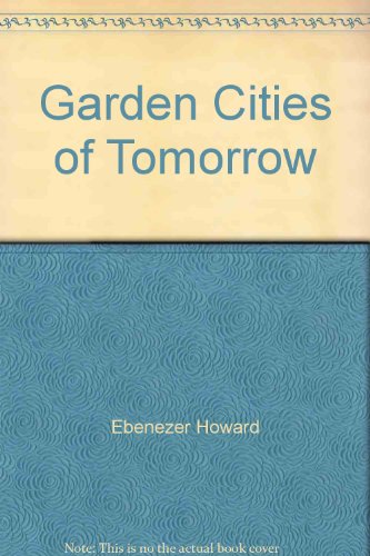 Stock image for Garden Cities of Tomorrow for sale by The Warm Springs Book Company