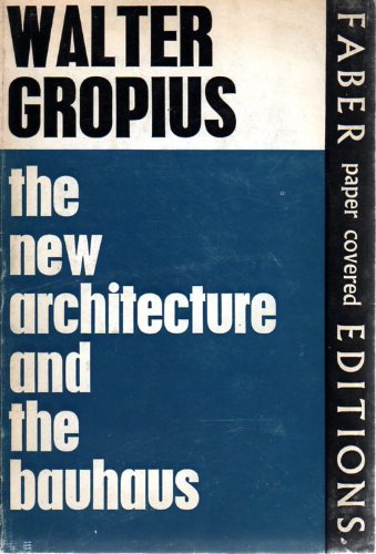 9780571061945: The new architecture and the Bauhaus