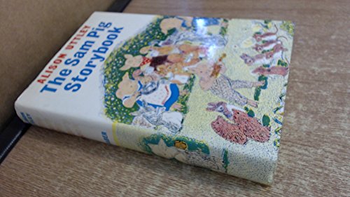 Sam Pig Storybook (9780571064137) by Uttley, Alison, Illustrated By Leslie, Cecile