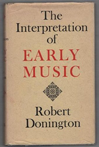 9780571064250: Interpretation of Early Music