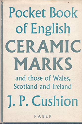 Stock image for Pocket Book of British Ceramic Marks and those of Wales, Scotland and Ireland. for sale by WorldofBooks