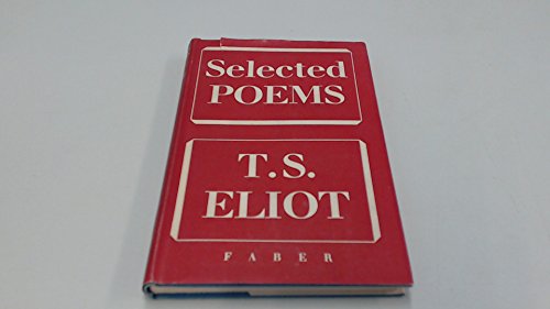 Beispielbild fr T. S. Eliot : Selected Poems zum Verkauf von Better World Books