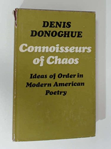 9780571066216: Connoisseurs of Chaos: Ideas of Order in Modern American Poetry
