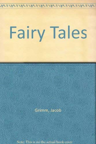 Fairy Tales (9780571067794) by Grimm, Jacob; Grimm, Wilhelm