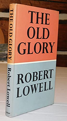 The Old Glory (9780571067862) by Robert Lowell