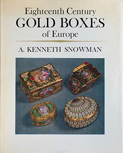 Eighteenth century gold boxes of Europe, (9780571068005) by Snowman, A. Kenneth