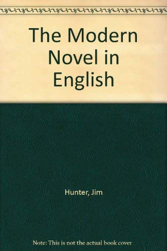 The Modern Novel in English (9780571068609) by Jim Hunter