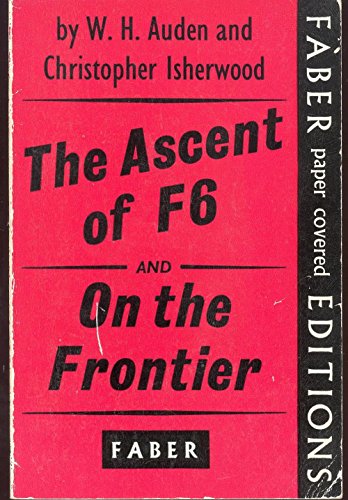 Imagen de archivo de The Ascent of F.6 / On the Frontier a la venta por Book Deals