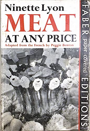 Stock image for MEAT AT ANY PRICE for sale by Stephen Dadd