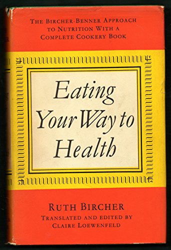 Stock image for Eating Your Way to Health for sale by WorldofBooks