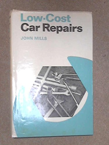 Low Cost Car Repairs (9780571080526) by John Mills