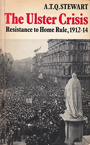 Imagen de archivo de Ulster Crisis: Resistance to Home Rule, 1912-14 a la venta por WorldofBooks