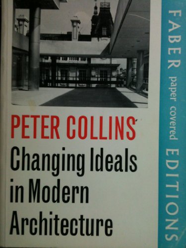 9780571081585: Changing Ideals In Modern Architecture