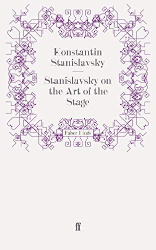 9780571081721: Stanislavsky on the Art of the Stage: translated with an introduction on Stanislavsky's `System' by David Magarshack