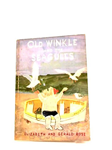 Old Winkle and the Seagulls (9780571081844) by Elizabeth Rose