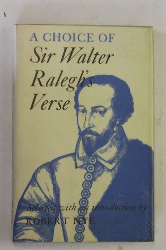 Imagen de archivo de A Choice of Sir Walter Ralegh's Verse a la venta por Better World Books Ltd