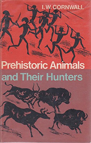 Beispielbild fr Prehistoric Animals and Their Hunters zum Verkauf von Neil Shillington: Bookdealer/Booksearch