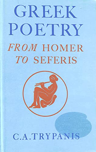 Greek Poetry: From Homer to Seferis