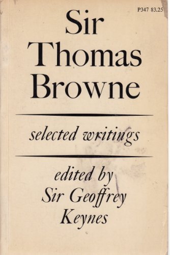 Stock image for Sir Thomas Browne: Selected Writings for sale by Jay W. Nelson, Bookseller, IOBA