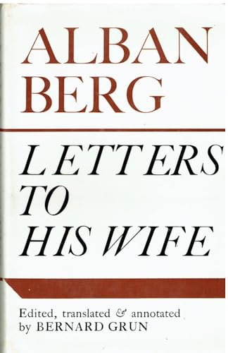 Stock image for Alban Berg : Letters to His Wife for sale by Better World Books