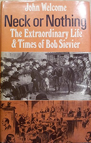 

Neck or nothing: The extraordinary life and times of Bob Sievier